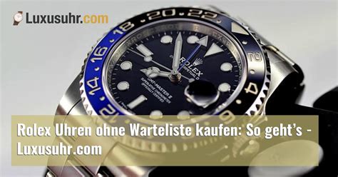 rolex ohne papiere kaufen|rolex kaufen ohne warteliste.